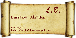 Larnhof Bódog névjegykártya